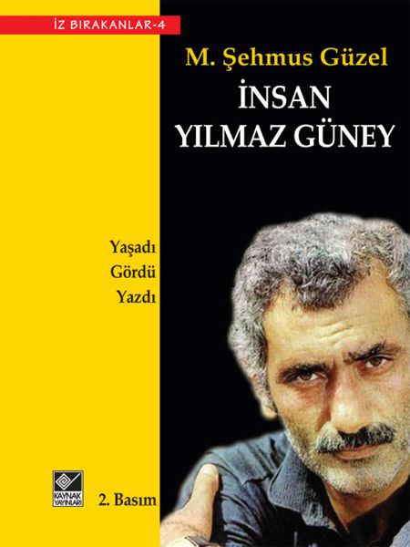 « Yilmaz GÜNEY, l'homme »