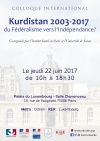 COLLOQUE INTERNATIONAL : Kurdistan 2003-2017 du Fédéralisme vers l'Indépendance?