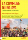 La Commune du Rojava, l'alternative kurde à l’Etat-nation