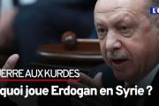 Guerre aux Kurdes : À quoi joue Erdogan en Syrie ?